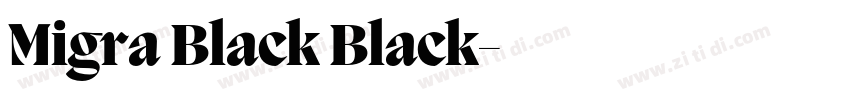 Migra Black Black字体转换